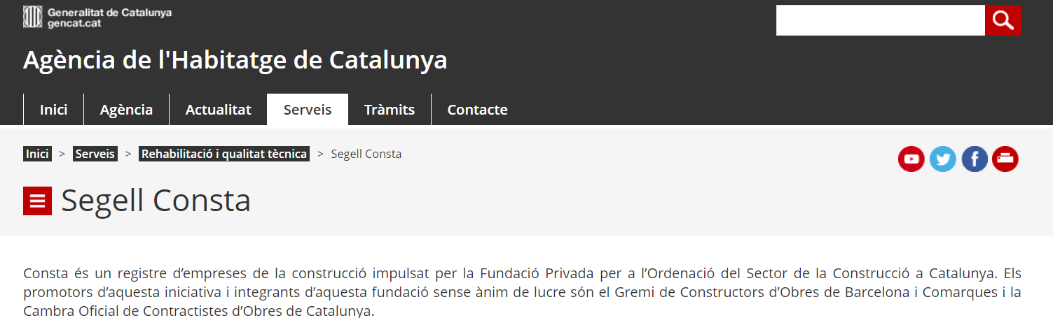 Ja podeu trobar el Segell Consta també dins de la pàgina web de l’Agència de l’Habitatge de Catalunya , arran del conveni signat entre CONSTA i Generalitat de Catalunya